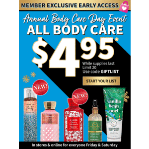 Bath & Body Works Annual Body Care Day Event: All Body Care Items (except Perfumes/Colognes/Gift Sets) $4.95 on 12/9 (Fri) & 12/10 (Sat)