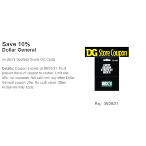 Dollar General in store, 10% off Dick's Sporting Goods gift cards with digital coupon