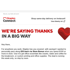 Staples $ 30 back via store bonus when you spend $ 100 or more in store $30