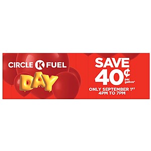 Circle K Fuel Day (9/1 Only): Gasoline $0.40 Off/Gallon 4pm-7pm (Participating Stores)