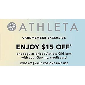 ATHLETA  / Gap CC Cardholders: $15 Off One Reg Price ATHLETA Girl Item Thru 8/3 Online & In-Stores