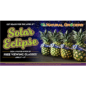 Free Solar Eclipse Glasses at Natural Grocers with purchase  between 04/01/24-04/08/24 at participating OK, TX, AR, MO, LA and KS stores.