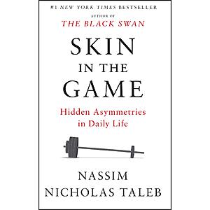 Skin in the Game: Hidden Asymmetries in Daily Life (Incerto) (eBook) by Nassim Nicholas  Taleb $2.99