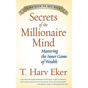 Secrets of the Millionaire Mind: Mastering the Inner Game of Wealth (eBook) by T. Harv Eker $1.99