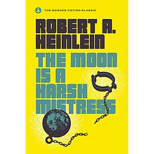 The Moon Is a Harsh Mistress (eBook) by Robert A. Heinlein $2.99