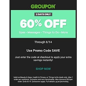 Groupon 60% off one deal. Specific categories. Might be targeted.