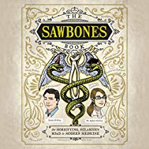The Sawbones Book The Horrifying, Hilarious Road to Modern Medicine - by Justin McElroy, Dr. Sydnee McElroy; Audible members (current sub) - $3