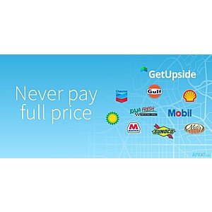 GetUpside Gas, Grocery and Restaurant Cashback App (20 cents per gallon signup)