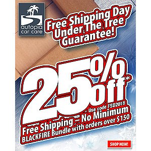 Autopia Car Care.com - 25% off and Free Shipping (no Minimum) - Extended to 12/15/2018!!!