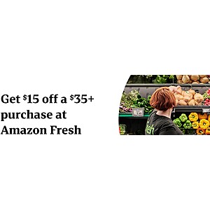 Amazon Fresh In-Store Coupon $15 off $35 (see thread for locations)