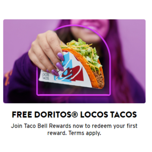 Taco Bell Rewards - A Free Doritos Locos Taco For New Reward Members