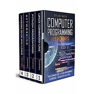 COMPUTER PROGRAMMING FOR BEGINNERS: 4 Books in 1. LINUX COMMAND-LINE + PYTHON Programming + NETWORKING + HACKING with KALI LINUX. Cybersecurity, Wireless, LTE, Networks