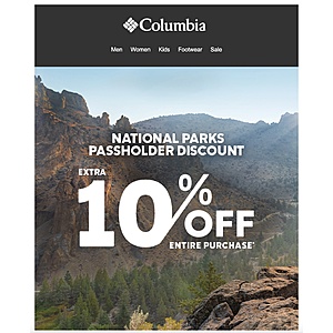 Columbia Sportswear: additional 10% with valid National Park Pass (in store only. US and Canada only)