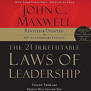 Audible Daily Deal price: $1.95 (87% off) - The 21 Irrefutable Laws of Leadership, 10th Anniversary Edition, By: John Maxwell