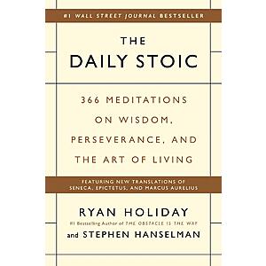 The Daily Stoic: 366 Meditations on Wisdom, Perseverance, and the Art of Living [Kindle Edition] $2 ~ Amazon