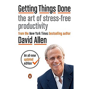 Getting Things Done: The Art of Stress-Free Productivity - $1.99