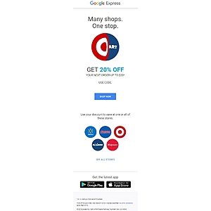 New Google Express Customers: Check Your E-mail for 20% Off Code (up to $20) for Online Stores Like Walmart, Target, BestBuy, Costco, etc.