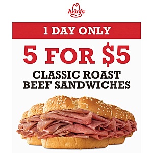 Arby's Restaurant Coupon: Arby's Classic Roast Beef Sandwiches 5 for $5 (Must Present Email; Valid 4/1 Only)